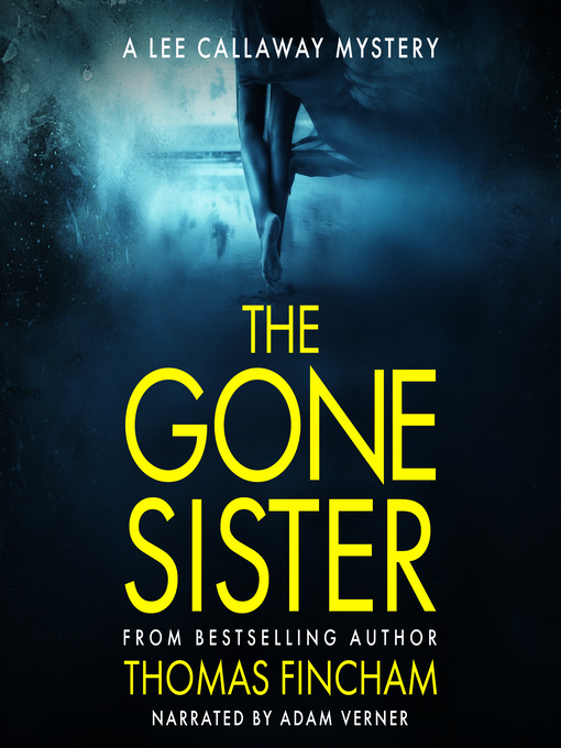 Title details for The Gone Sister by Thomas Fincham - Wait list